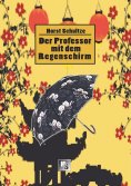 eBook: Der Professor mit dem Regenschirm