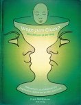 eBook: Wege zum Glück? - Glücklichsein ist der Weg