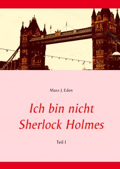 ebook: Ich bin nicht Sherlock Holmes