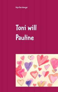 eBook: Toni will Pauline