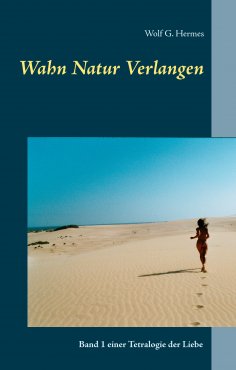 eBook: Wahn Natur Verlangen