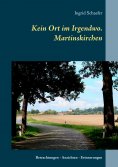 eBook: Kein Ort im Irgendwo. Martinskirchen