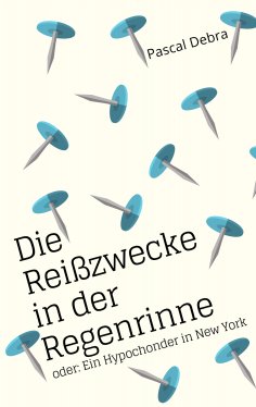 eBook: Die Reißzwecke in der Regenrinne