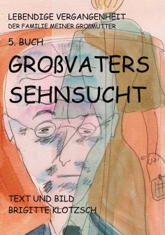 eBook: Lebendige Vergangenheit der Familie meiner Großmutter 5. Buch