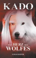 eBook: Das Herz des Wolfes