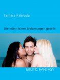 ebook: Die männlichen Eroberungen geteilt
