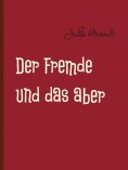 ebook: Der Fremde und das aber