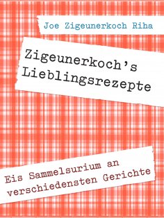 ebook: Zigeunerkoch's Lieblingsrezepte