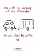 eBook: Das erste Mal Camping mit dem Wohnwagen