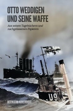 ebook: Otto Weddigen und seine Waffe