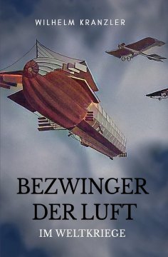eBook: Bezwinger der Luft im Weltkriege