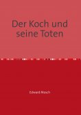 ebook: Der Koch und seine Toten
