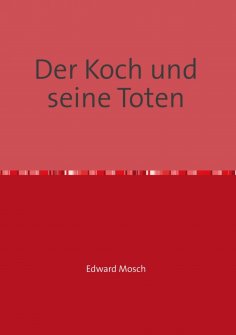 ebook: Der Koch und seine Toten