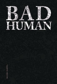 ebook: Bad Human