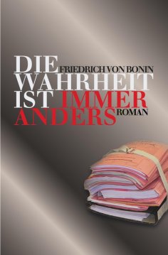 ebook: Die Wahrheit ist immer anders