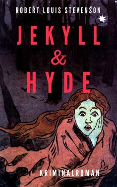 eBook: Robert Louis Stevenson: Jekyll & Hyde. Kriminalroman