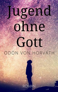 eBook: Ödön von Horváth: Jugend ohne Gott. Roman