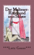 eBook: Der Malteser-Ritter und sein Sklave