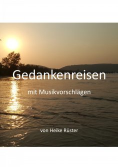 ebook: Gedankenreisen mit Musikvorschlägen