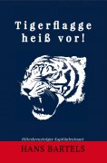 ebook: Tigerflagge heiß vor!