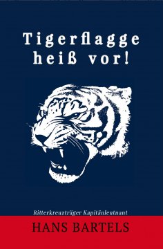ebook: Tigerflagge heiß vor!