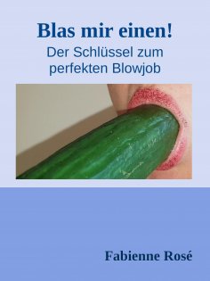 eBook: Blas mir einen!