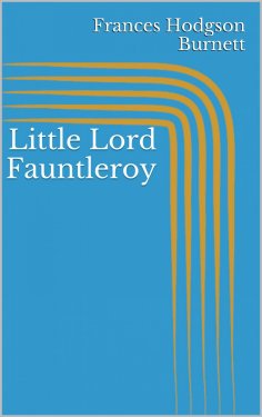ebook: Little Lord Fauntleroy