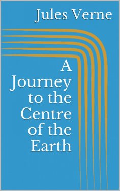 ebook: A Journey to the Centre of the Earth