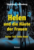 ebook: Helen und die Häute der Frauen - Erster Teil: SOKO Haut