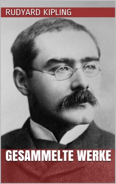 eBook: Rudyard Kipling - Gesammelte Werke
