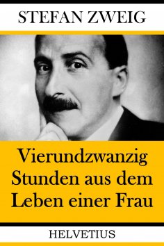 eBook: Vierundzwanzig Stunden aus dem Leben einer Frau