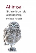 eBook: Ahimsa - Nichtverletzen als Lebensprinzip