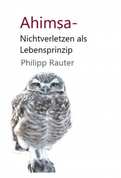 eBook: Ahimsa - Nichtverletzen als Lebensprinzip