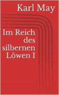 eBook: Im Reich des silbernen Löwen I