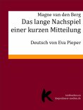 eBook: Das lange Nachspiel einer kurzen Mitteilung