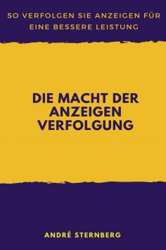 ebook: Die Macht der Anzeigen Verfolgung