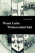 ebook: Wenn Liebe Winterschlaf hält