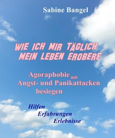 eBook: Wie ich mir täglich mein Leben erobere