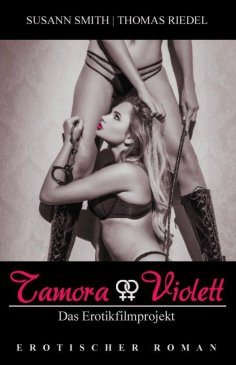 eBook: Tamora - Das Erotikfilmprojekt