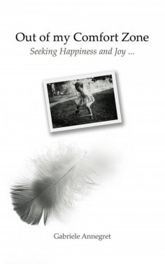 eBook: Out of my Comfort Zone Seeking Happiness and Joy ...
