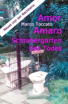 eBook: Amor Amaro - Schrebergarten des Todes