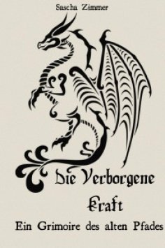 eBook: Die Verborgene Kraft - Ein Grimoire des alten Pfades