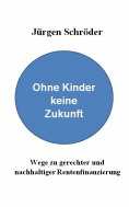 eBook: Ohne Kinder keine Zukunft