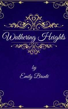 ebook: Emily Brontë: Wuthering Heights (English Edition)