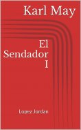 eBook: El Sendador I. Lopez Jordan