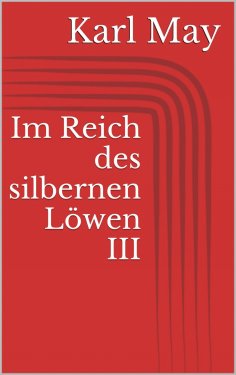 ebook: Im Reich des silbernen Löwen III
