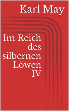 eBook: Im Reich des silbernen Löwen IV