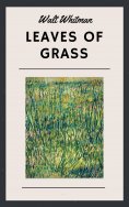 ebook: Walt Whitman: Leaves of Grass (English Edition)