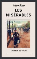 ebook: Victor Hugo: Les Misérables (English Edition)