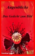 ebook: Augenblicke - Das Gedicht zum Bild